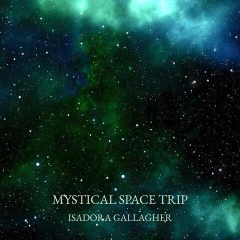 Mystical Space Trip