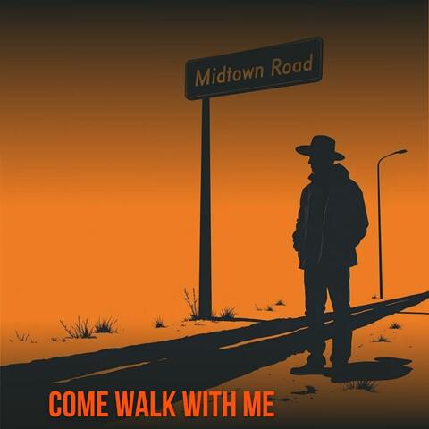 Come walk with me
