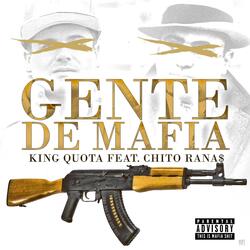 Gente De Mafia (feat. Chito Rana$)
