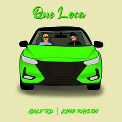 Que Loca (feat. Galy RD)