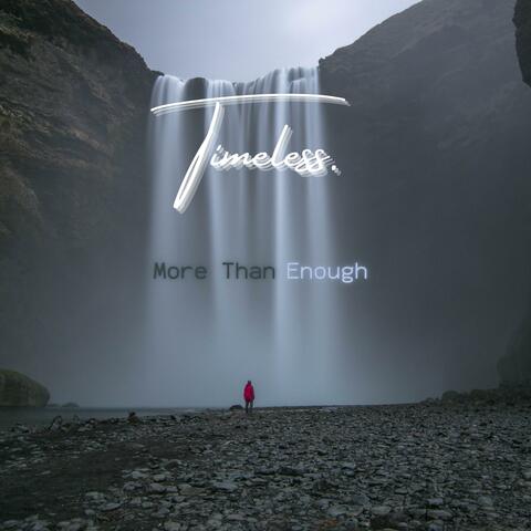 More Than Enough