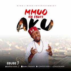 MMuo Na Ebute Aku
