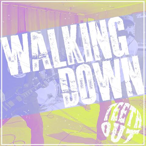 Walking Down