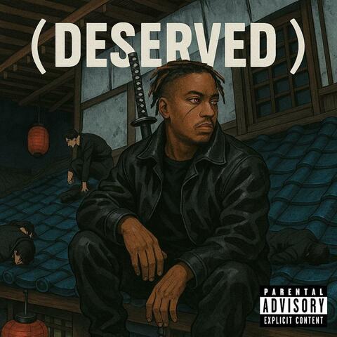 (DESERVED)