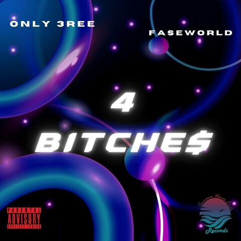 4 BITCHE$ (feat. FASEWORLD)