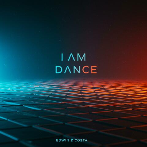 I Am Dance