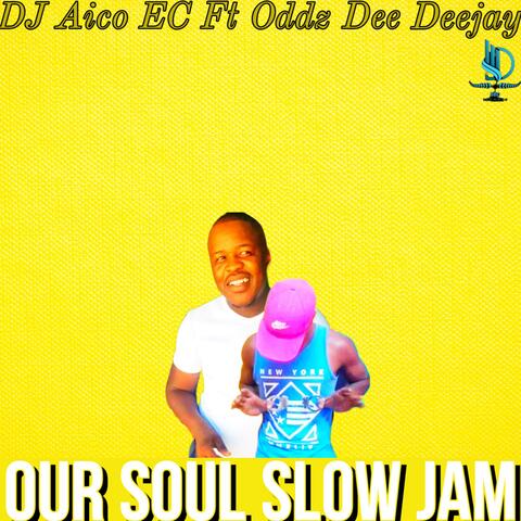 Our Soul (feat. Oddz Dee Deejay)