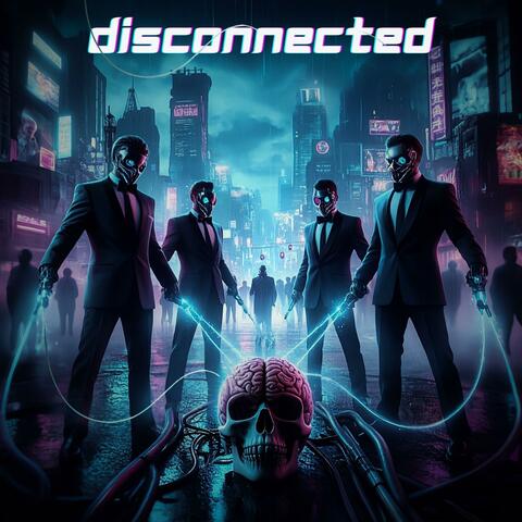 Disconnected