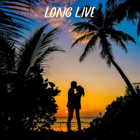 Long Live