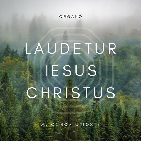 Laudetur Iesus Christus (feat. Alan Perchuk)