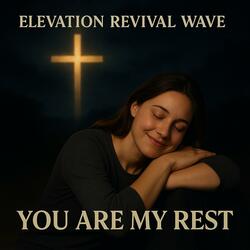 You Are My Rest