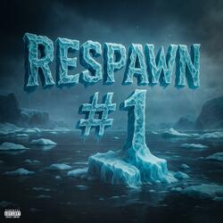 Respawn #1