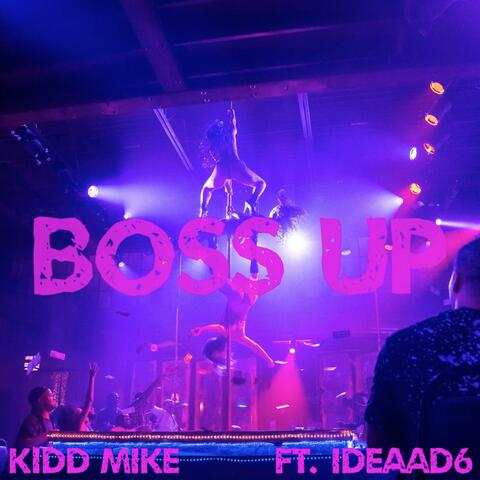 Boss Up (feat. Ideaad6)