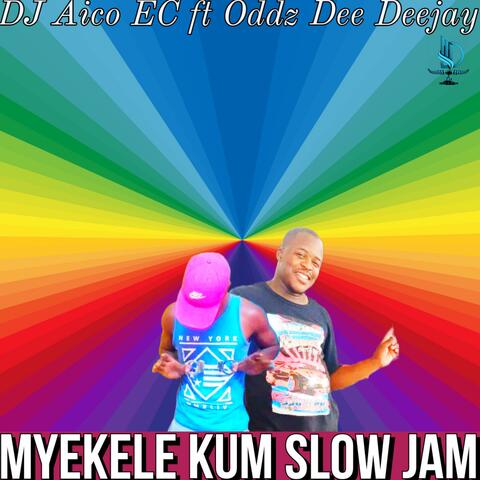 Myekele kum (feat. Oddz Dee Deejay)