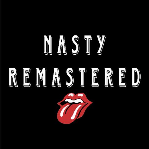 N A S T Y (Remastered)