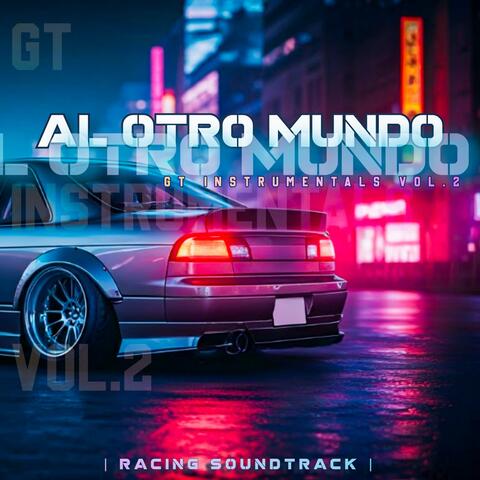 AL Otro Mundo (GT Instrumentals Vol. 2)