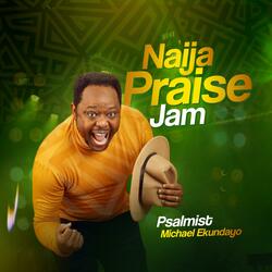 Naija Praise Jam