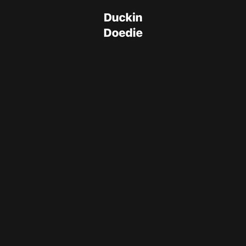 Duckin Doedie