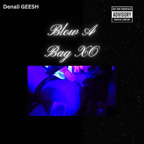 Blow A Bag XO