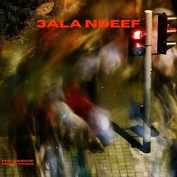 3ALA NDEEF