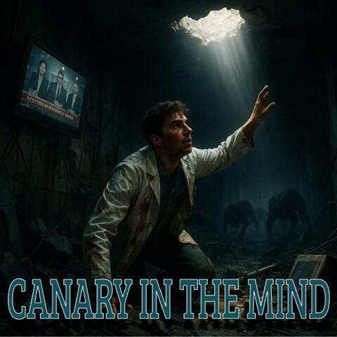 Canary in the Mind