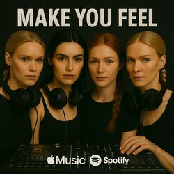 Make You Feel