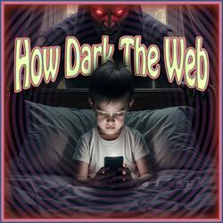 How Dark The Web