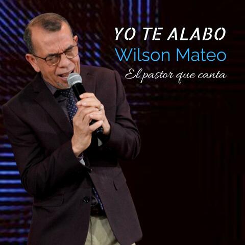 Yo Te Alabo