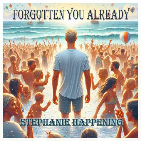 Forgotten You Already