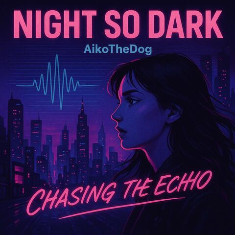 Night so dark