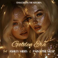 Golden Era (feat. Ashley Miers & Paint the Muse)