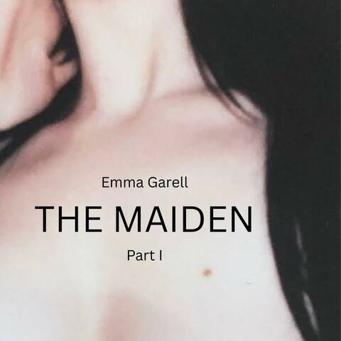 The Maiden, Pt. 1