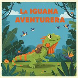 La Iguana Aventurera - Musica para niños, Canciones infantiles - AMIGOS ANIMALES