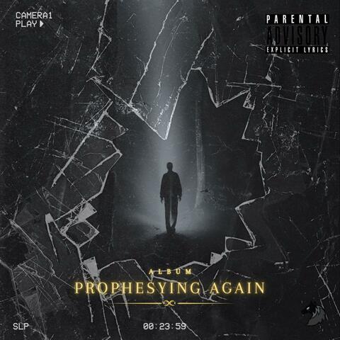 Prophesying Again