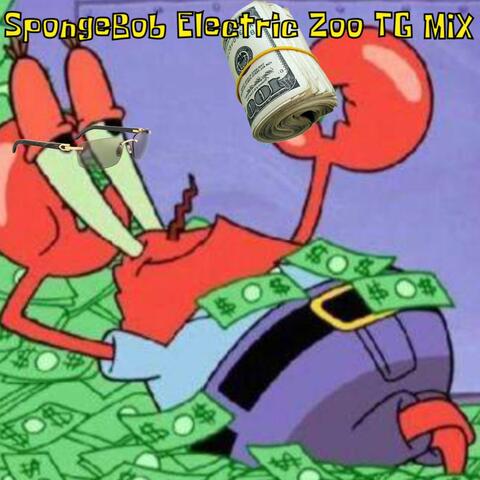 Spongebob Electric Zoo TG Mix
