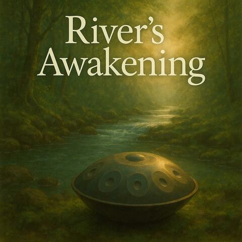 River's Awakening