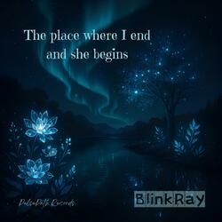 The place where I end and she begins