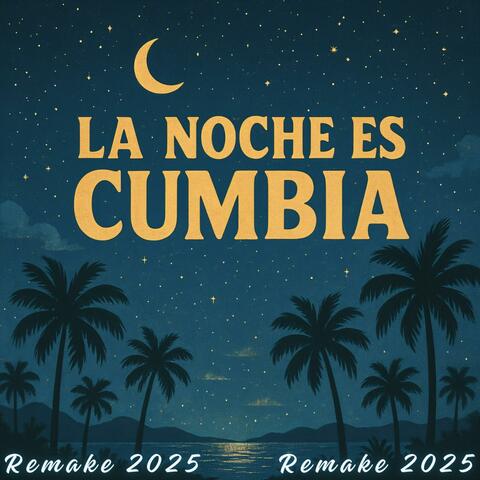 La Noche Es Cumbia (Remake 2025)