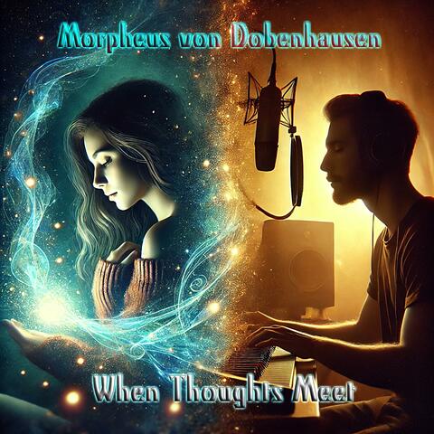 WHEN THOUGHTS MEET