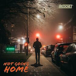 Not Going Home