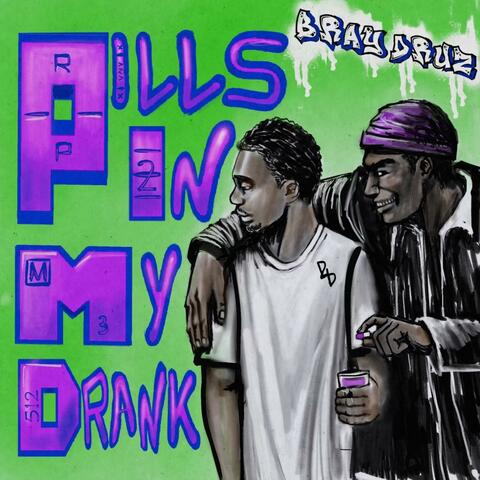Pills in in my drank