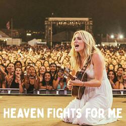 Heaven Fights for Me