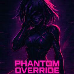 Phantom Override
