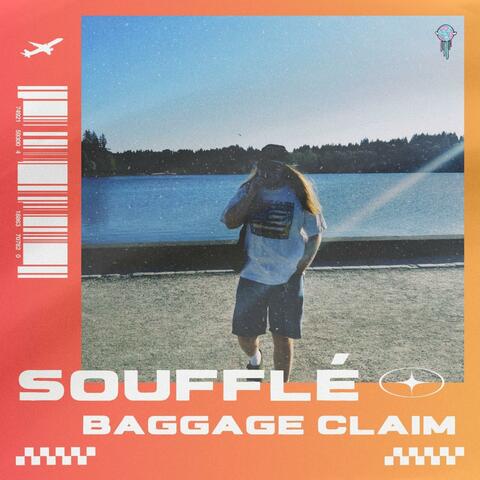 SOUFFLÉ / BAGGAGE CLAIM