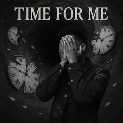 Time For Me