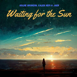 Waiting for the Sun (feat. Caleb Hepi & JAEK)