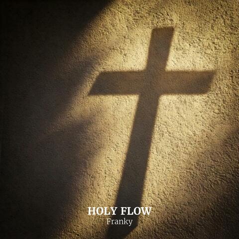 Holy Flow