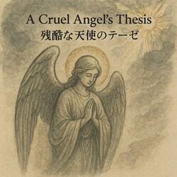 A Cruel Angel's Thesis (Neon Genesis Evangelion)