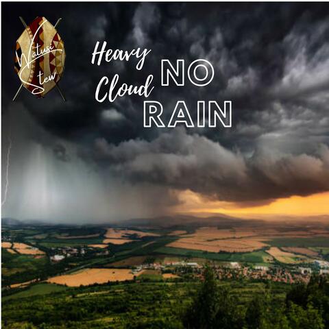 Heavy Cloud No Rain