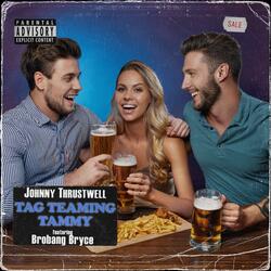 Tag Teaming Tammy